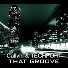 Cällvin, Techport - That Groove [Original Mix] free download