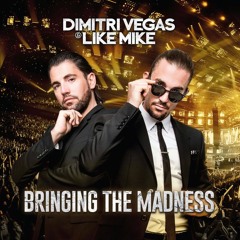 Dimitri Vegas  Like Mike - Bringing The Madness 2016 (FULL HD 25 HOUR LIVESET) (1)