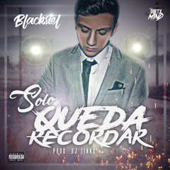 Solo Queda Recordar - Blacksiel