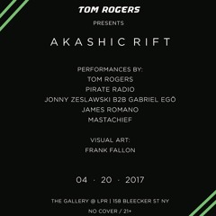 AkashicRift NYC | Jonny Zeslawski B2B Gabriel Egö | 04-20-2017