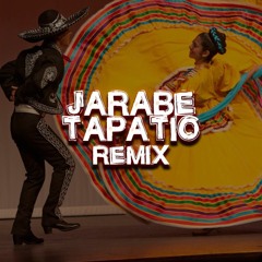 Jarabe Tapatio Remix