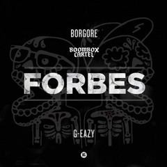 Boombox Cartel - Dem Forbes (G - Eazy Acapella)