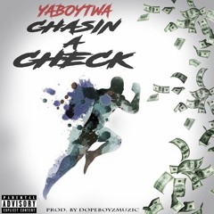Chasin A Check