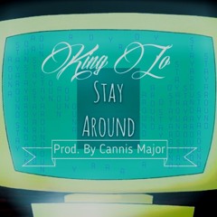 Stay Around