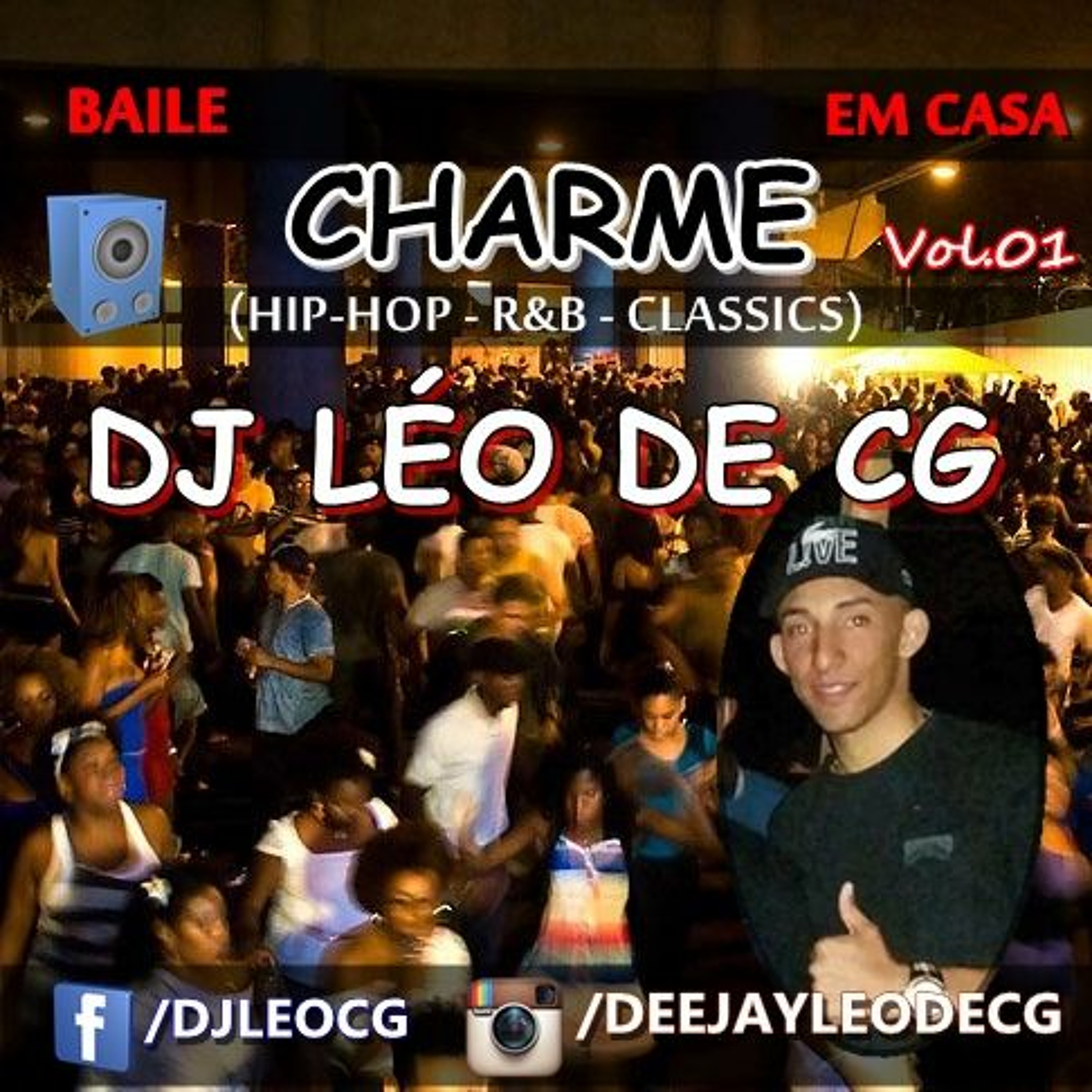 BAILE CHARME EM CASA (CLASSICOS, REMIX E ATUAIS) BY DJ LÉO DE C.GRANDE !!! episode artwork