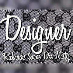 Designer ft. (Buave & Dee Nasty)