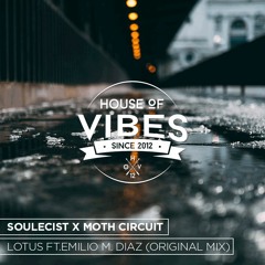 Soulecist x Moth Circuit - Lotus ft.Emilio M. Diaz (Original Mix)[Free Download]