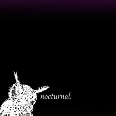 nocturnal.