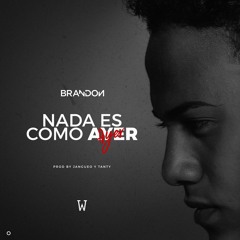 Brandon Jimenez - Nada Es Como Ayer