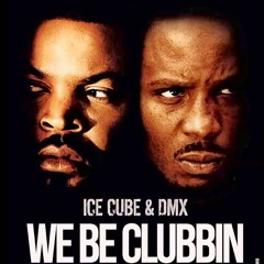Ice Cube & DMX - We Be Clubbin (Steven Jam Remix)