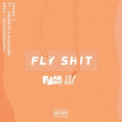 Swisha C ft. SOB x RBE (Yhung TO) & Salsalino - Fly Shit (Prod. FeezyDisABangah) [Thizzler.com Exclu
