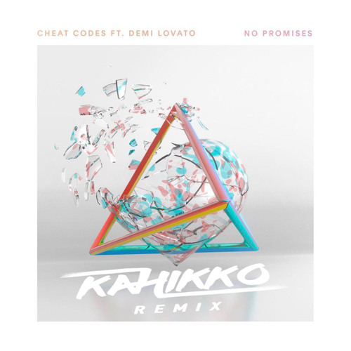 Cheat Codes ft. Demi Lovato - No Promises (Kahikko Remix)