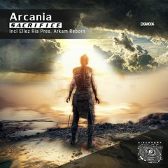 Arcania - Sacrifice (Ellez Ria Pres. Arkam Reborn)[PREVIEW]
