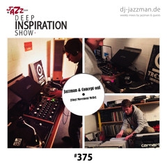 Deep Inspiration Show 375 "Jazzman & Concept onE [Vinyl Movement Melle]"