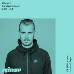 Rinse FM Podcast - Wilkinson - 25th April 2017