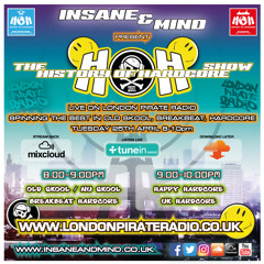 Insane & Mind "Live" London Pirate Radio - 1991-2017 Hardcore - 25th Apr 2017