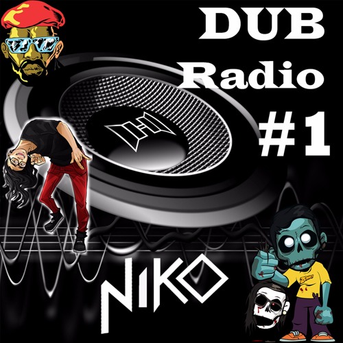 Stream Dub Radio #1 by DJ Niko | Listen online for free on SoundCloud