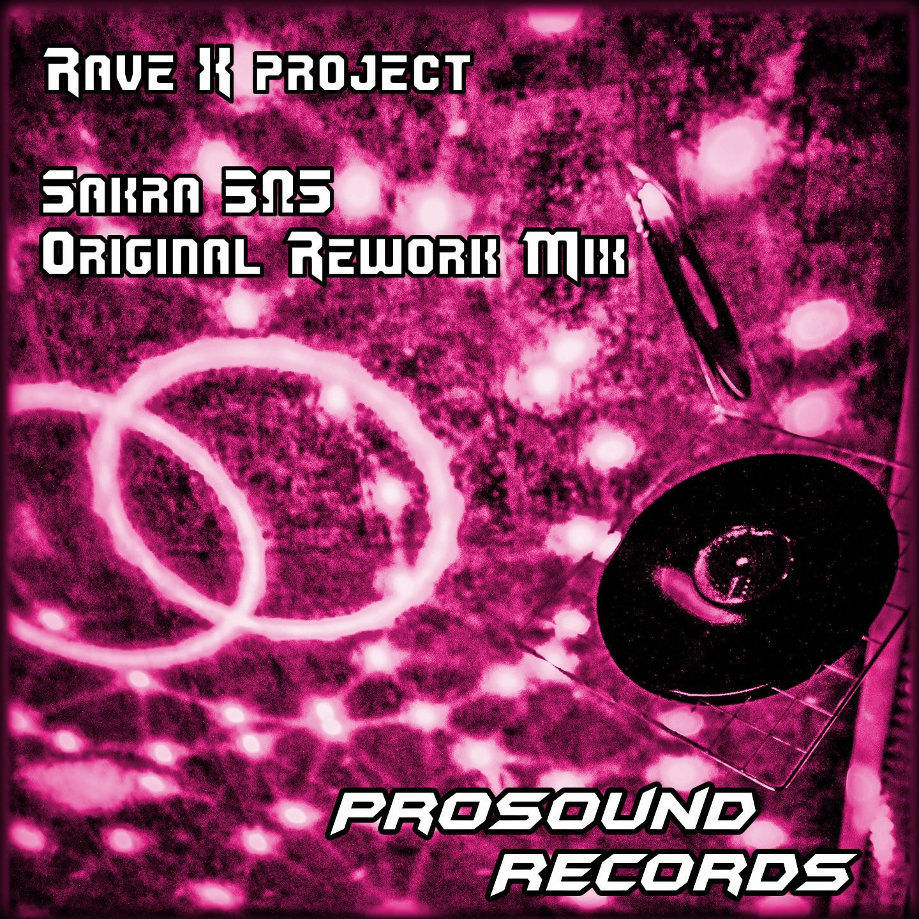 Rave X project -Sakra 305 Original Rework Mix episode artwork
