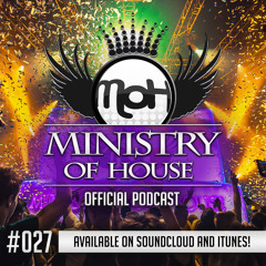 MINISTRY of HOUSE 027 by DAVE & eMTy