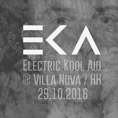 Electric Kool Aid DJ-Set @ Villa Nova - 2016.10.30