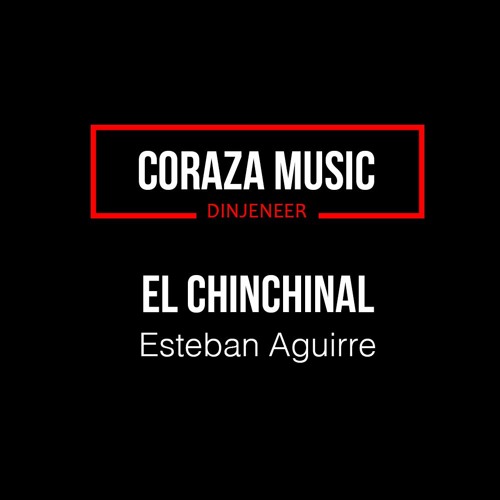 Coraza Music - El chinchinal