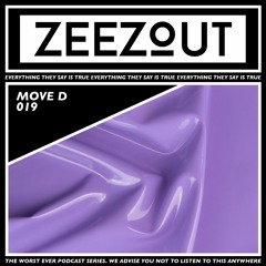 ZeeZout Podcast 019 | Move D