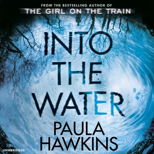 into the water paula hawkins review into the water paula hawkins review
