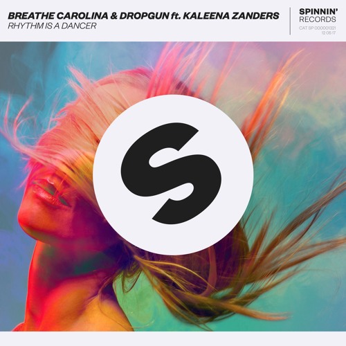 Breathe Carolina & Dropgun ft. Kaleena Zanders - Rhythm Is A Dancer (Preview) [Available 12 May]