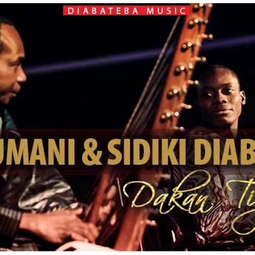 TÉLÉCHARGER MUSIQUE SIDIKI DIABATE DAKAN TIGUI GRATUIT TIGUI DAKAN DIABATE TÉLÉCHARGER GRATUIT MUSIQUE SIDIKI