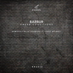 KKU012 - Barbur - Arpeggio (Original Mix)