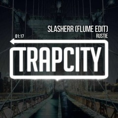 Rustie - Slasherr (Flume Edit)