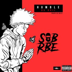 SOB x RBE (DaBoii) - Humble