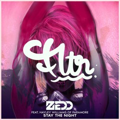 Zedd - Stay The Night (FLTR Remix)