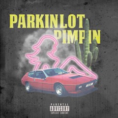 ParkinLotPimpin' (Ben Reilly, Alex Summers & Luke Royal)(Prod. By Tré.)