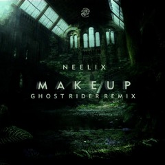 Neelix - Makeup (Ghost Rider Remix)