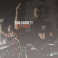 FREE DOWNLOAD: Tom Garnett - Sexy Back