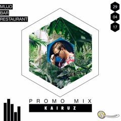 Kairuz Promo Mix [29|04|2017]