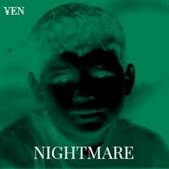¥EN - Nightmare