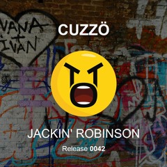 CUZZÖ - Jackin' Robinson