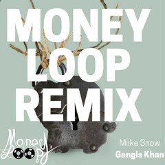 Miike Snow - Gangis Khan (MONEYLOOP Remix)