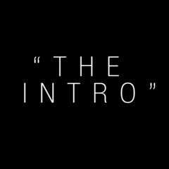 The Intro