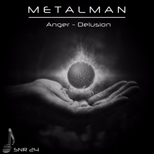 SNR024 - Metalman - Anger [Out 29.5.17]