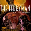 The Ferryman An Old Time Radio Series Episode 5 From Beyond The Grave Mp3