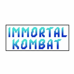 Immortal Kombat