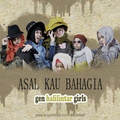 GEN HALILINTAR girls - ASAL KAU BAHAGIA cover of ARMADA