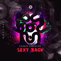Caique Carvalho - Sexy Back (Original Mix) | FREE DOWNLOAD