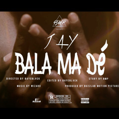 Bala ma dé (Prod. Wizard)