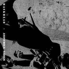 GD09: Maskhead - Anonymous Sadism sample