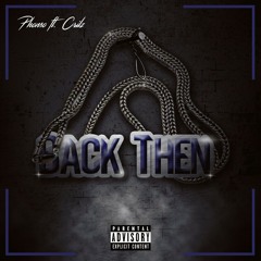 Phonso Ft. Ctilz - back then