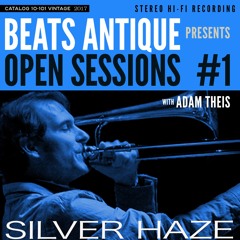 Silver Haze (feat. Adam Theis) - Open Sessions #1
